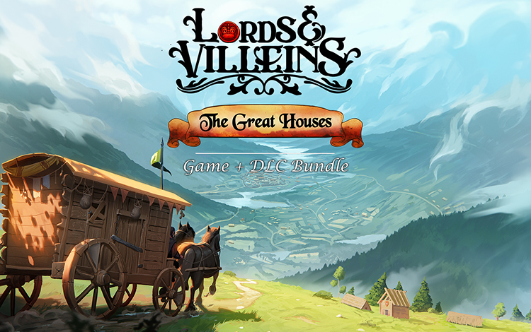 Lords and Vileins: The Great Houses Edition