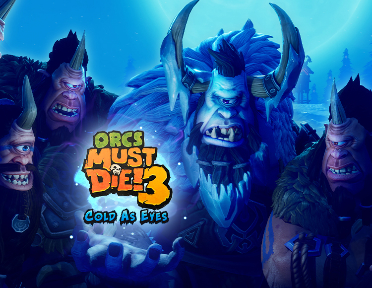 Orcs Must Die! 3 Cold as Eyes preview image