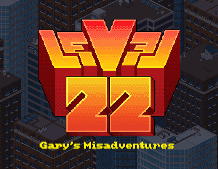 Level 22: Gary's Misadventure - 2016 Edition preview image