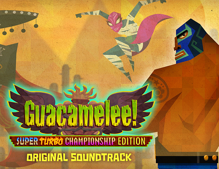 Guacamelee! - Soundtrack