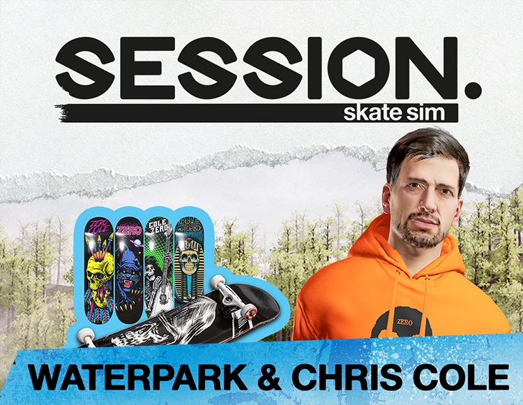 Session: Skate Sim Waterpark & Chris Cole preview image
