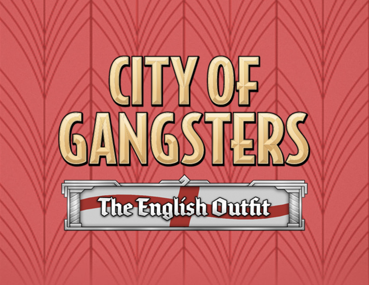 City of Gangsters: The English Outfit preview image