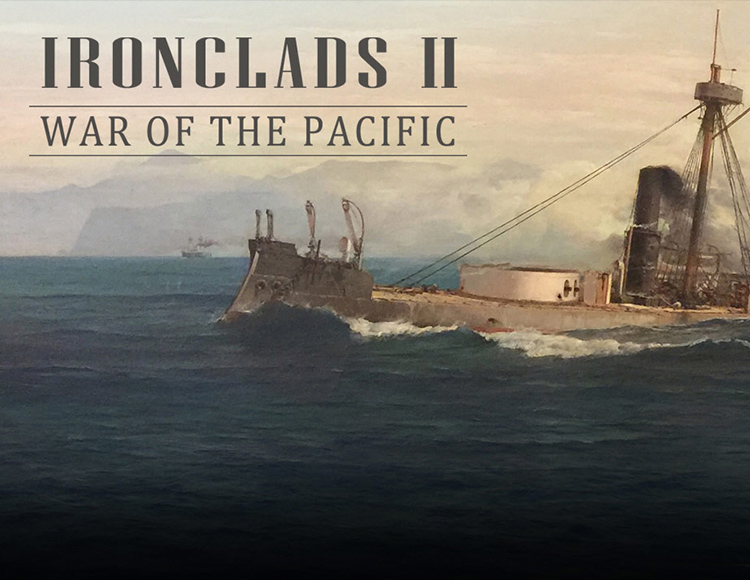 Ironclads 2: War of the Pacific preview image