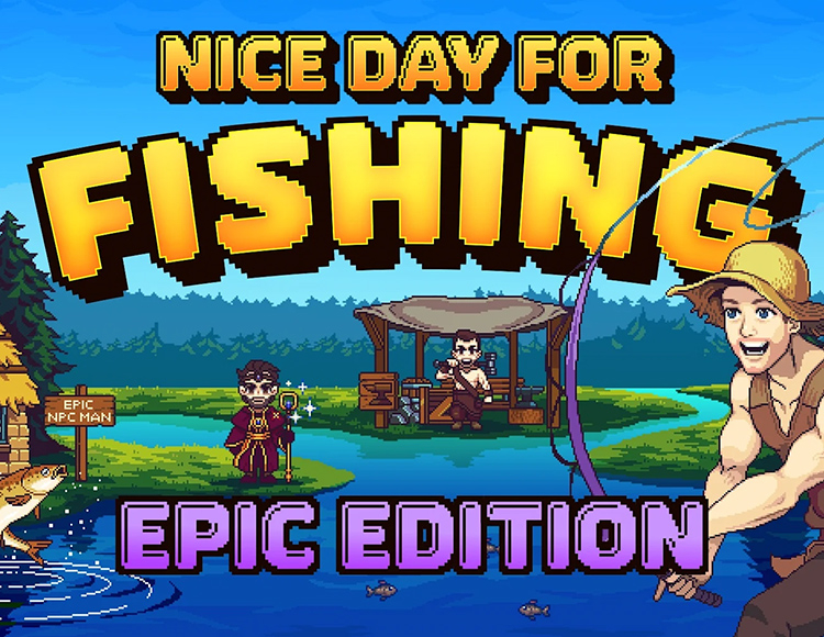 Nice Day for Fishing Epic Edition preview image