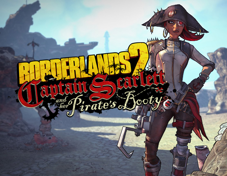 Borderlands 2: Captain Scarlett and Her Pirate's Booty