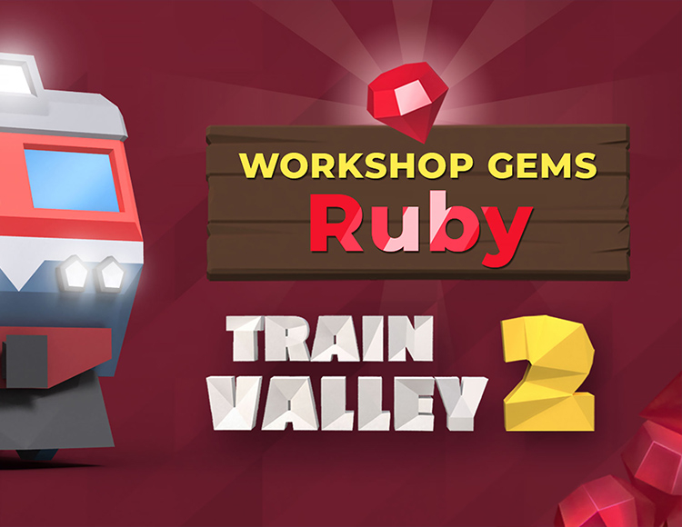 Train Valley 2: Workshop Gems - Ruby preview image