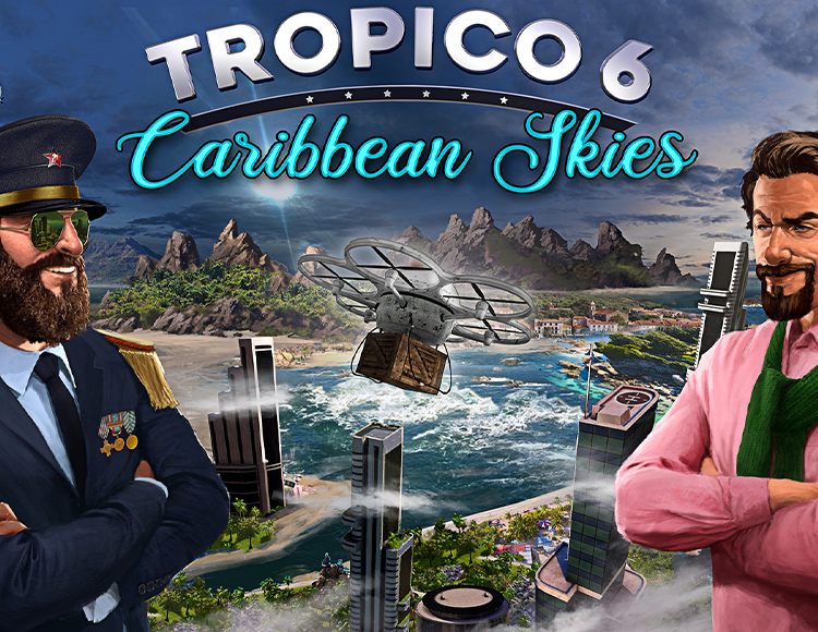 Tropico 6 - Caribbean Skies preview image