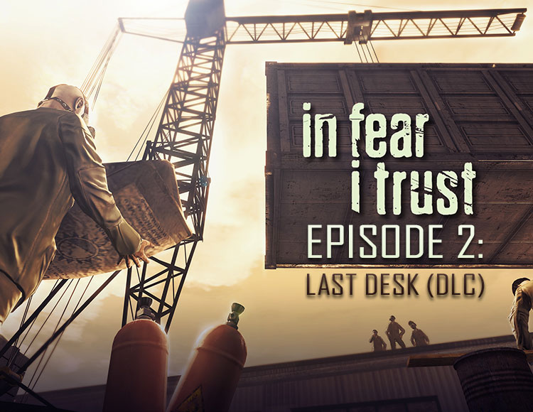 In Fear I Trust - Episode 2: Last Desk (DLC) preview image