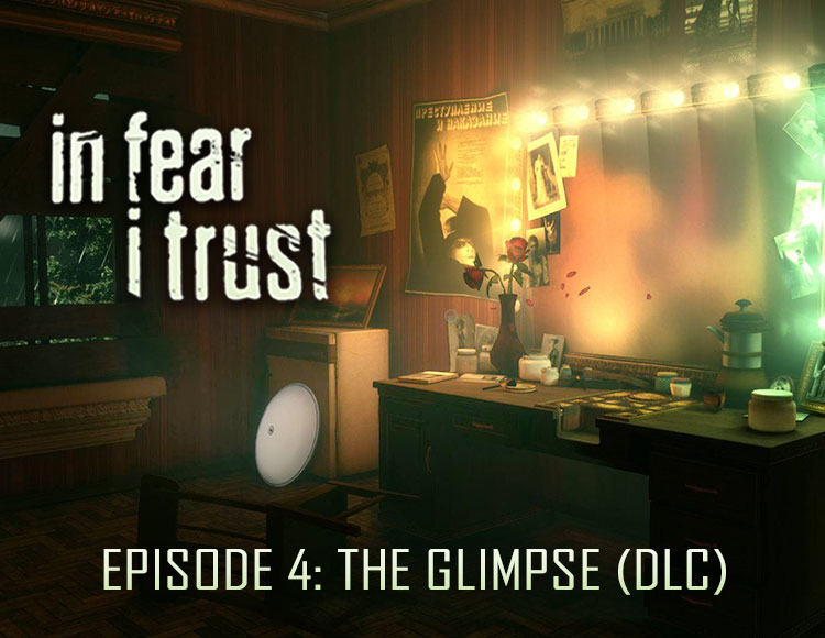In Fear I Trust - Episode 4: The Glimpse (DLC) preview image