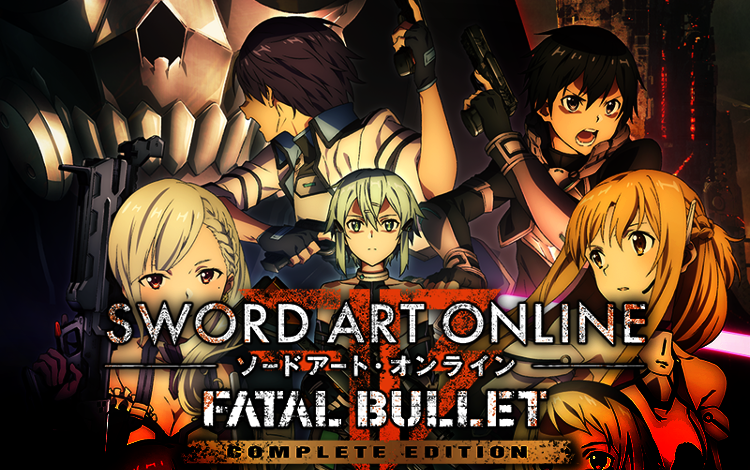Sword Art Online: Fatal Bullet - Complete Edition
