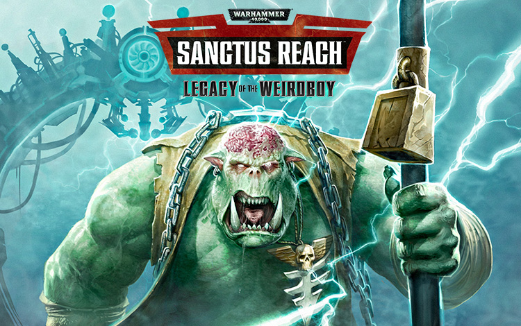 Warhammer 40,000: Sanctus Reach - Legacy of the Weirdboy DLC preview image