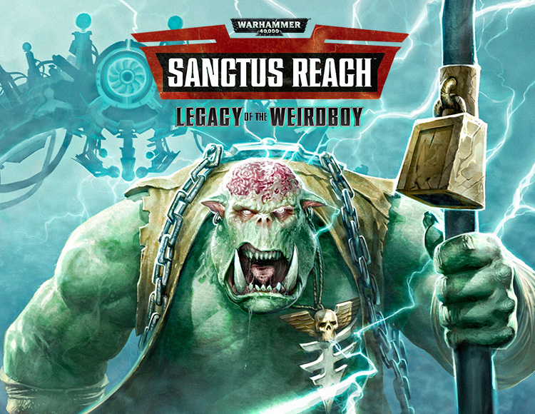Warhammer 40,000: Sanctus Reach - Legacy of the Weirdboy DLC preview image