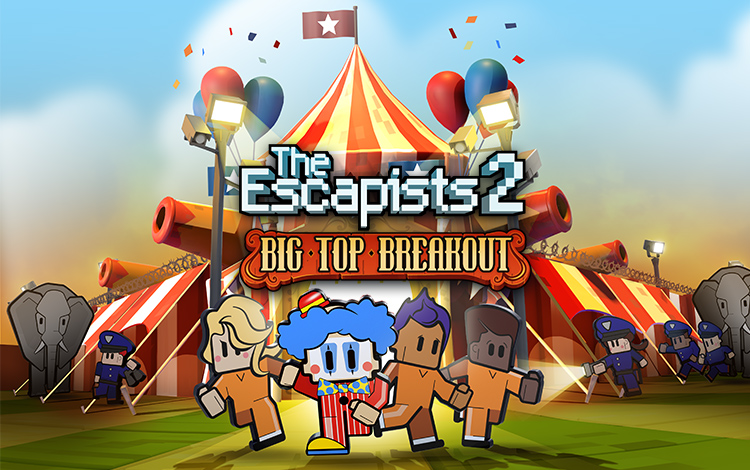 The Escapists 2 - Big Top Breakout preview image